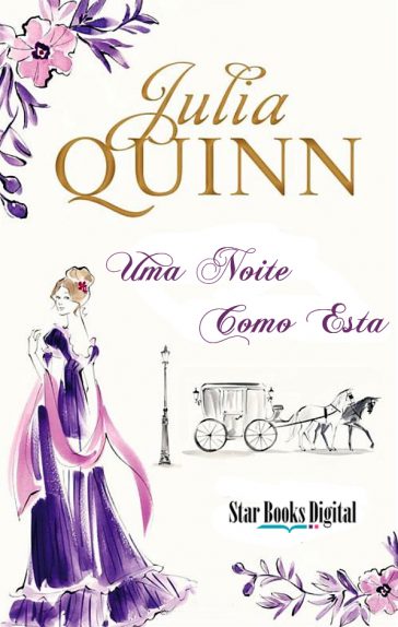 Baixar Livro Uma Noite Como Esta Quarteto Smythe Smith Vol 02 Julia Quinn em PDF ePub e Mobi ou ler online