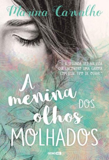 Baixar livro A Menina dos Olhos Molhados Marina Carvalho em PDF ePub e Mobi ou ler Online