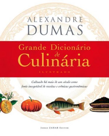 Baixar livro Grande Dicionario de Culinaria Alexandre Dumas em PDF ePub e Mobi ou ler Online