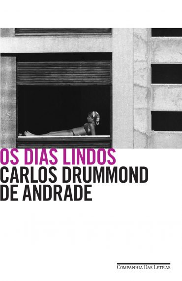 Baixar livro Os Dias Lindos Carlos Drummond de Andrade em PDF ePub e Mobi ou ler online