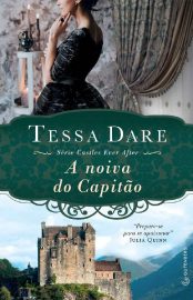 Baixar Livro A Noiva do Capitao Castles Ever After Vol 03 Tessa Dare em PDF ePub e Mobi ou ler online