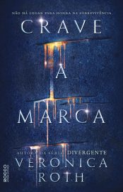 Baixar Livro Crave a Marca Veronica Roth em PDF ePub e Mobi ou ler online