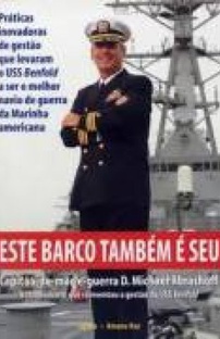 Baixar Livro Este Barco Também é Seu D. Michael Abrashoff em PDF ePub e Mobi ou ler online