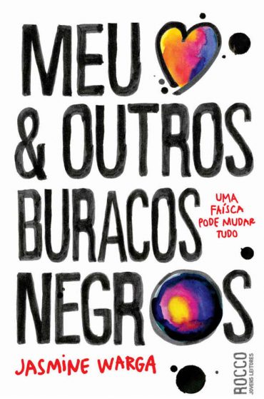 Baixar Livro Meu Coracao e Outros Buracos Negros Jasmine Warga em Pdf ePub e Mobi ou ler online