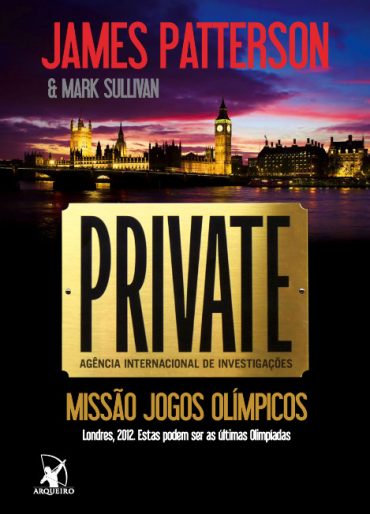 Baixar Livro Missao Jogos Olimpicos Private Londres Vol 02 James Patterson em Epub Mobi e Pdf ou ler Online