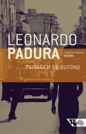 Baixar Livro Paisagem de Outono Leonardo Padura em PDF ePub e Mobi ou ler online