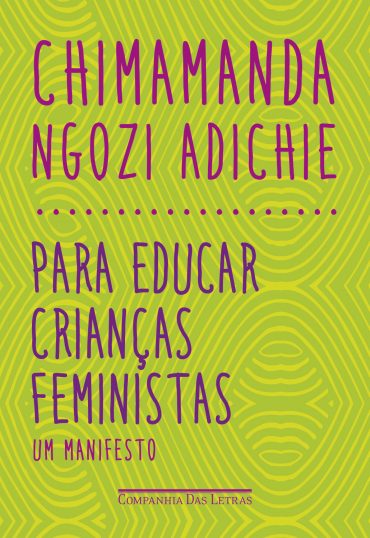 Baixar Livro Para Educar Criancas Feministas Chimamanda Ngozi Adichie em Epub Mobi e Pdf ou ler Online