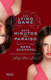 Baixar Livro Sete Minutos no Paraiso The Lying Game Vol 05 Sara Shepard em Pdf ePub e Mobi ou ler online