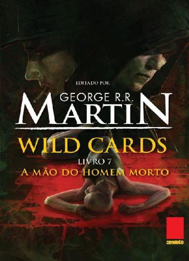 Baixar Livro A Mao do Homem Morto Wild Cards Vol 07 George R. R. Martin em Pdf Epub e Mobi Ou Ler Onine