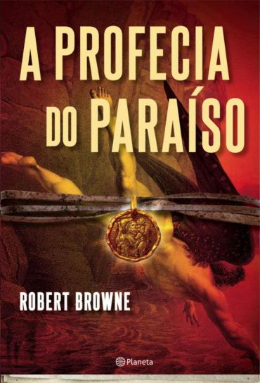 Baixar Livro A Profecia do Paraiso Robert Browne em Pdf Epub e Mobi Ou Ler Onine