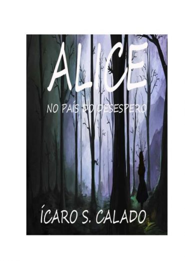 Baixar Livro Alice No Pais Do Desespero Icaro em Pdf ePub e Mobi ou ler online