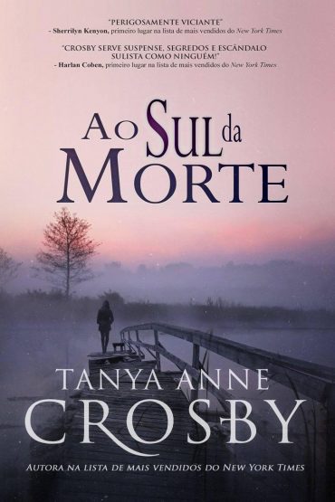 Baixar Livro Ao Sul da Morte Tanya Anne Crosby em Pdf ePub e Mobi ou ler online