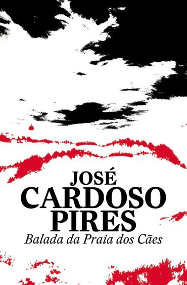 Baixar Livro Balada da Praia dos Caes Jose Cardoso Pires em Pdf ePub e Mobi ou ler online