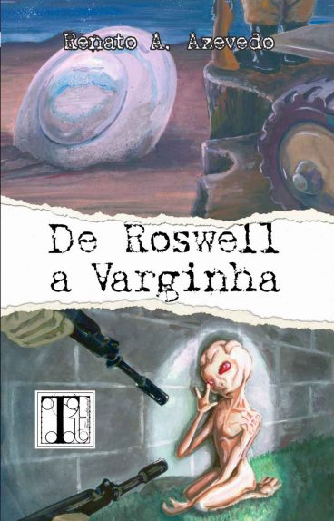 Baixar Livro De Roswell a Varginha Renato A. Azevedo em Pdf ePub e Mobi ou ler online