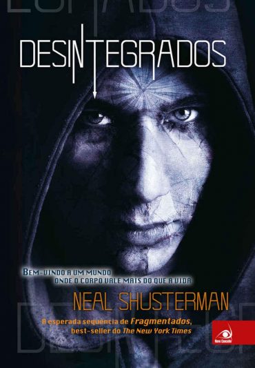 Baixar Livro Desintegrados Fragmentados Vol 02 Neal Shusterman em Pdf ePub e Mobi ou ler online