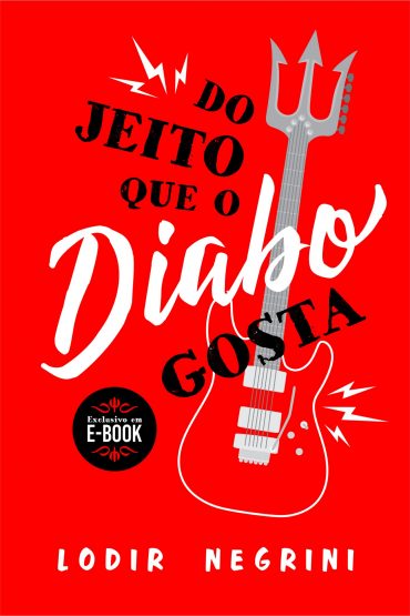 Baixar Livro Do Jeito que o Diabo Gosta Lodir Negrini em Pdf ePub e Mobi ou ler online