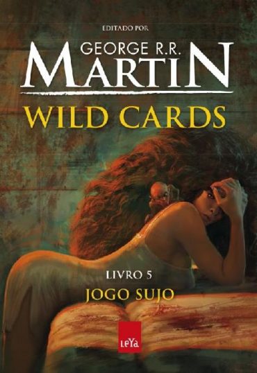 Baixar Livro Jogo Sujo Wild Cards Vol 05 George R. R. Martin em Pdf Epub e Mobi Ou Ler Onine