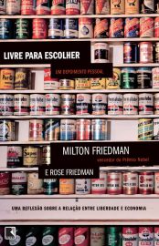 Baixar Livro Livre para Escolher Milton Friedman em Pdf ePub e Mobi ou ler online