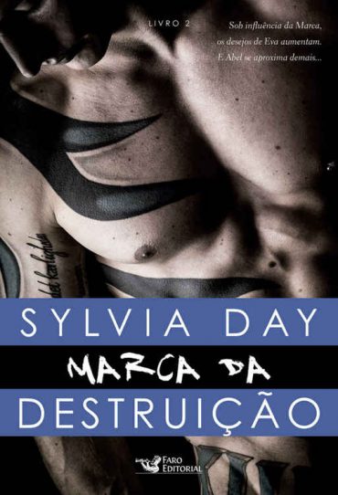 Baixar Livro Marca da Destruicao A Marca Vol 02 Sylvia Day em Pdf ePub e Mobi ou ler online