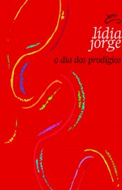 Baixar Livro O Dia dos Prodigios Lidia Jorge em Pdf ePub e Mobi ou ler online