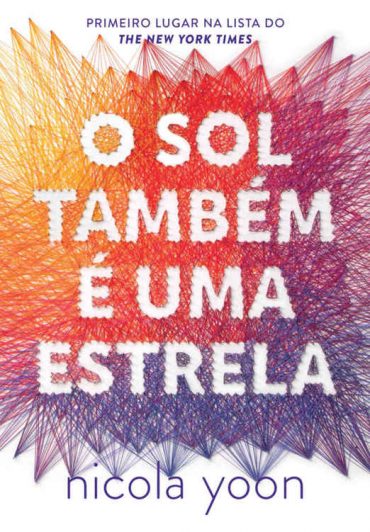 Baixar Livro O Sol Tambem e uma Estrela Nicola Yoon em Pdf ePub e Mobi ou ler online