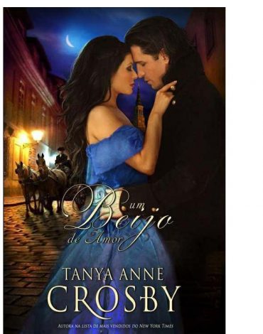 Baixar Livro Um Beijo de Amor Tanya Anne Crosby em Pdf ePub e Mobi ou ler online