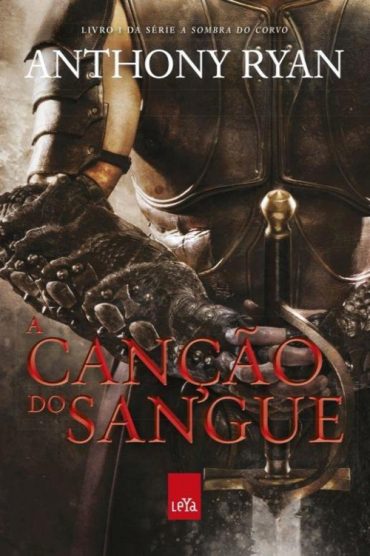 Baixar Livro A Cancao do Sangue A Sombra do Corvo Vol 04 Anthony Rya em Pdf ePub e Mobi ou ler online