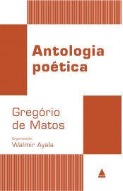 Baixar Livro Antologia Poetica Gregorio de Matos em Pdf ePub e Mobi ou ler online