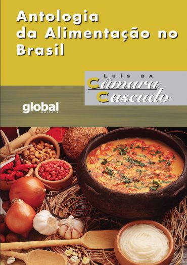 Baixar Livro Antologia da Alimentacao no Brasil Luis da Camara Cascudo em Pdf ePub e Mobi ou ler online