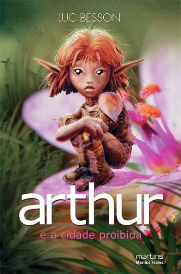 Baixar Livro Arthur e a Cidade Proibida Arthur e os Minimoys Vol 02 Luc Besson em Pdf ePub e Mobi ou ler online