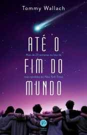 Baixar Livro Ate o Fim do Mundo Tommy Wallach em Pdf ePub e Mobi ou ler online