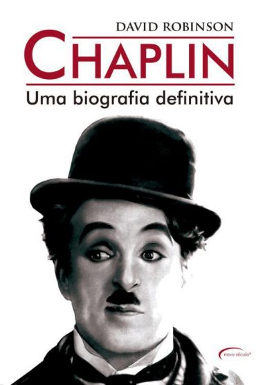 Baixar Livro Chaplin Uma Biografia Definitiva David Robinson em Pdf ePub e Mobi ou ler online