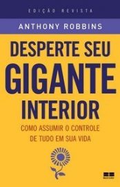 Baixar Livro Desperte o Gigante Interior Anthony Robbins em Pdf ePub e Mobi ou ler online