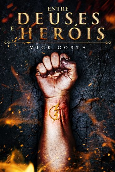 Baixar Livro Entre Deuses e Herois Mick Costa em Pdf ePub e Mobi ou ler online