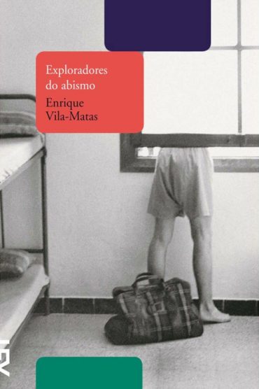 Baixar Livro Exploradores do Abismo Enrique Vila Matas em Pdf ePub e Mobi ou ler online