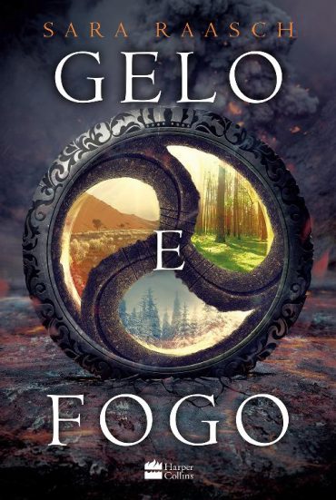 Baixar Livro Gelo e Fogo Sara Raasch em Pdf ePub e Mobi ou ler online