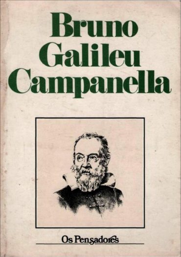 Baixar Livro Giordano Bruno Galileu Galilei Tommaso Campanella Os Pensadores em Pdf ePub e Mobi ou ler online