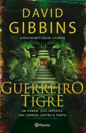 Baixar Livro Guerreiro Tigre Jack Howard Vol 04 David Gibbins em Pdf ePub e Mobi ou ler online