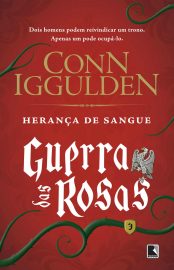 Baixar Livro Heranca de Sangue Guerra das Rosas Vol 03 Conn Iggulden em Pdf ePub e Mobi ou ler online