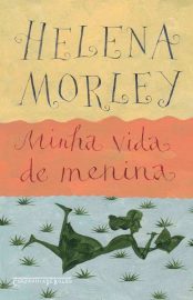 Baixar Livro Minha Vida de Menina Helena Morley em Pdf ePub e Mobi ou ler online