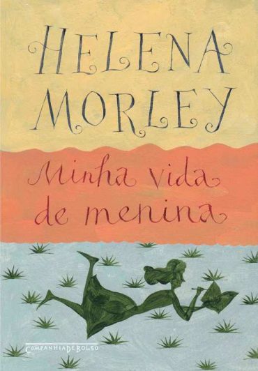 Baixar Livro Minha Vida de Menina Helena Morley em Pdf ePub e Mobi ou ler online