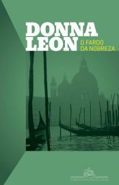 Baixar Livro O Fardo da Nobreza Donna Leon em Pdf ePub e Mobi ou ler online