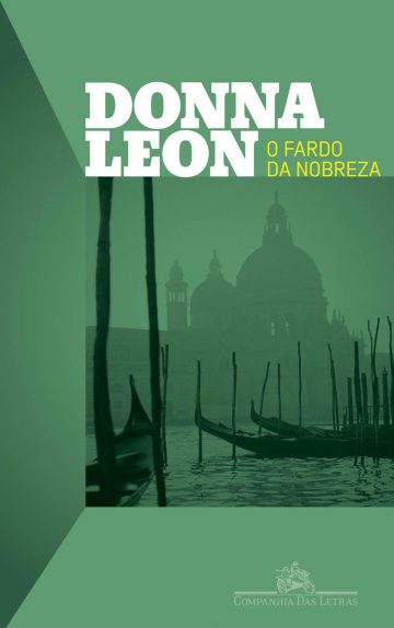 Baixar Livro O Fardo da Nobreza Donna Leon em Pdf ePub e Mobi ou ler online