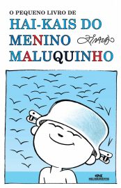 Baixar Livro O Pequeno Livro de Hai kais do Menino Maluquinho Ziraldo em Pdf ePub e Mobi ou ler online