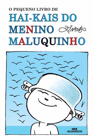 Baixar Livro O Pequeno Livro de Hai kais do Menino Maluquinho Ziraldo em Pdf ePub e Mobi ou ler online