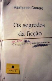 Baixar Livro Os Segredos da Ficcao Raimundo Carrero em Pdf ePub e Mobi ou ler online