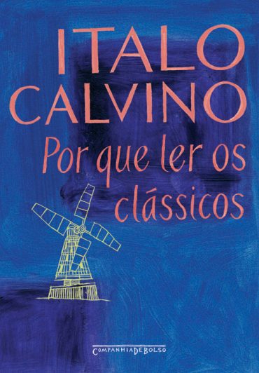 Baixar Livro Por que ler os Classicos Italo Calvino em Pdf ePub e Mobi ou ler online