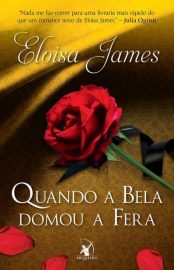 Baixar Livro Quando a Bela Domou a Fera Eloisa James em Pdf ePub e Mobi ou ler online