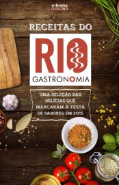 Baixar Livro Receitas do Rio Gastronomia O Globo em Pdf ePub e Mobi ou ler online