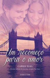 Baixar Livro Um Recomeco Para o Amor Carrie Elks em Pdf ePub e Mobi ou ler online